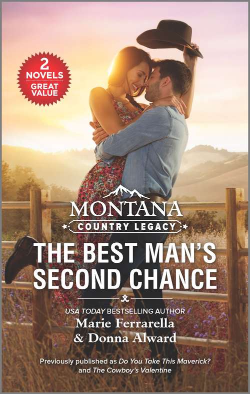 Book cover of Montana Country Legacy: The Best Man's Second Chance (Reissue)