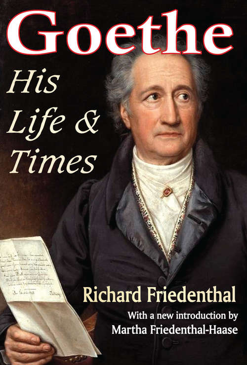 Book cover of Goethe: His Life and Times