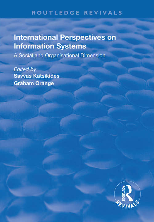 Book cover of International Perspectives on Information Systems: A Social and Organisational Dimension (Routledge Revivals)