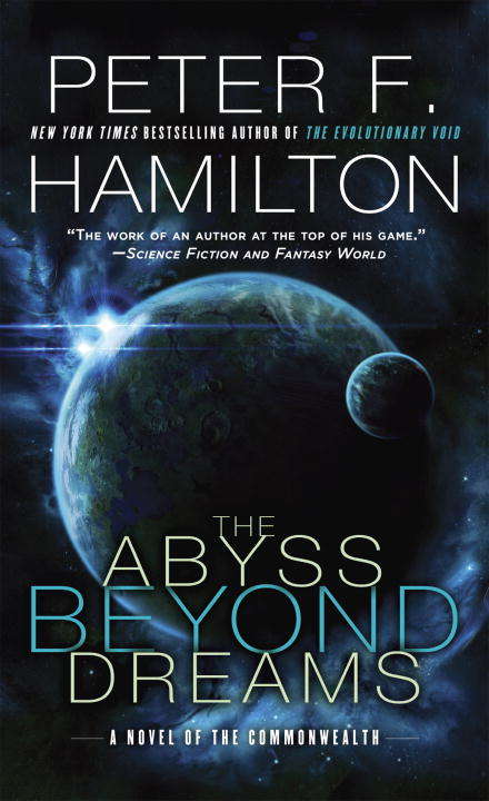 Book cover of The Abyss Beyond Dreams: A Novel of the Commonwealth (Commonwealth: Chronicle of the Fallers #1)