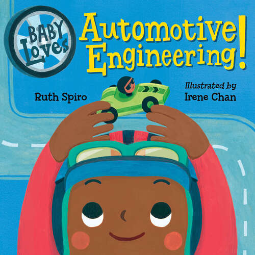 Book cover of Baby Loves Automotive Engineering (Baby Loves Science)