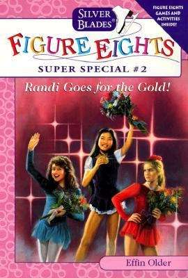 Book cover of Randi Goes for the Gold! (Silver Blades Super Special, #2)