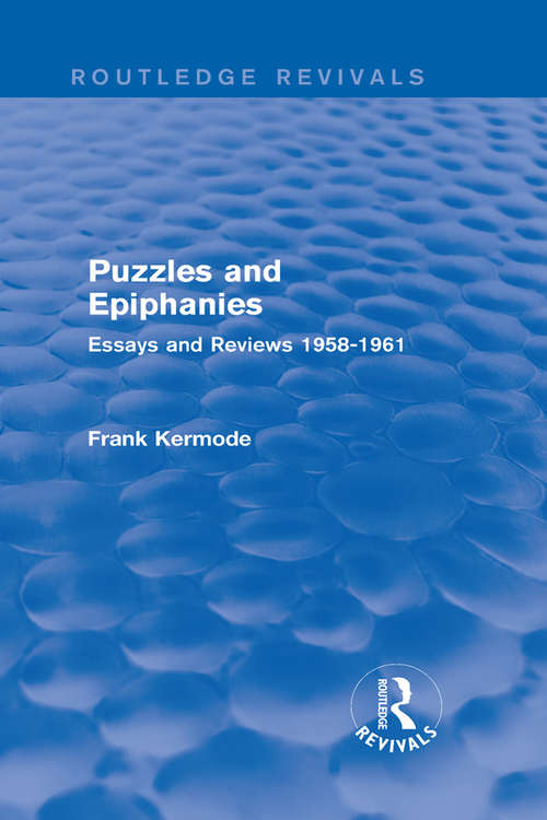 Book cover of Puzzles and Epiphanies: Essays and Reviews 1958-1961 (Routledge Revivals)