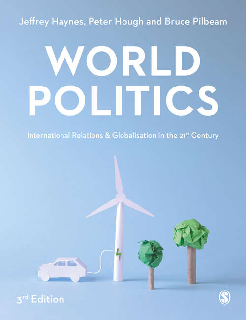 Book cover of World Politics: International Relations and Globalisation in the 21st Century (Third Edition)