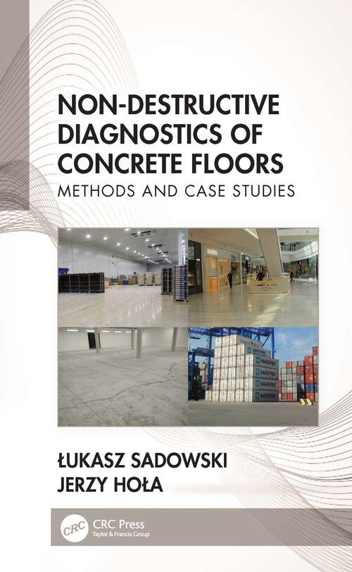 Book cover of Non-Destructive Diagnostics of Concrete Floors: Methods and Case Studies