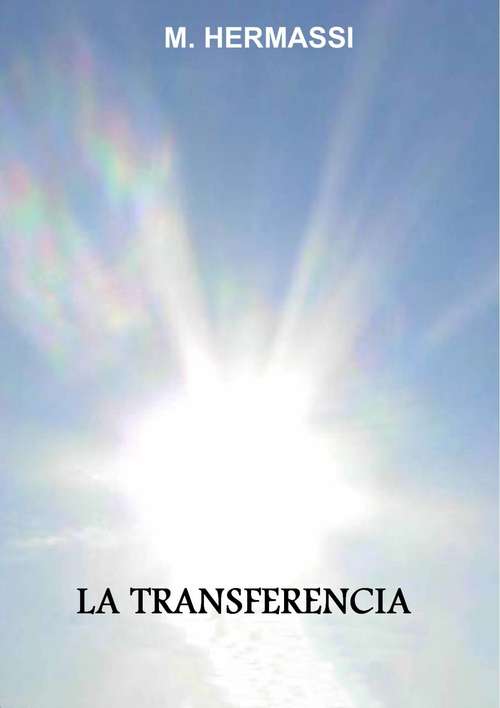 Book cover of La transferencia: El hombre se esconde para envejecer