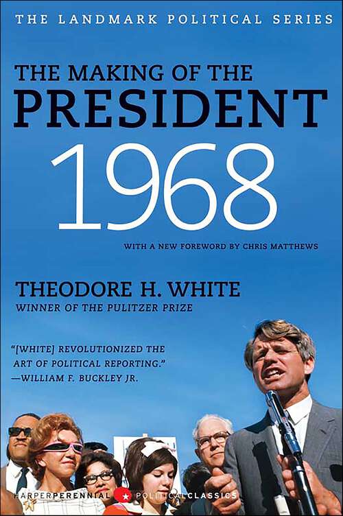 Book cover of The Making of the President, 1968 (The Landmark Political Series)