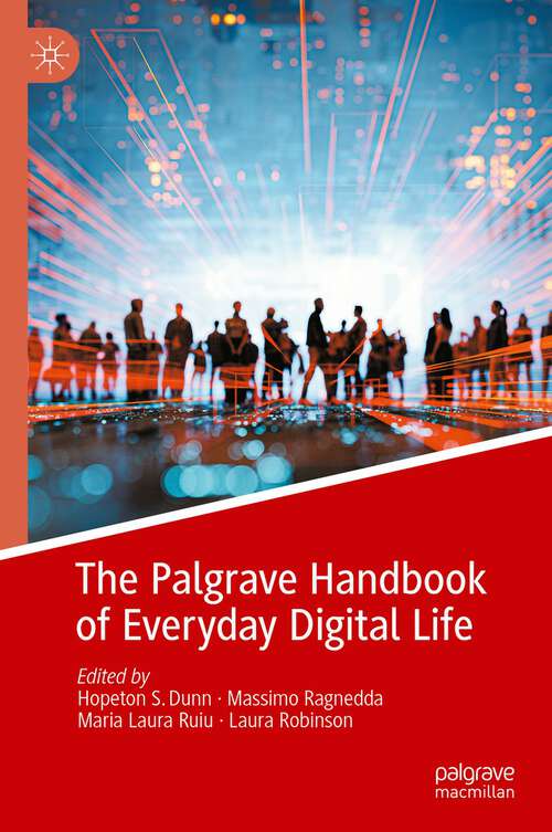 Book cover of The Palgrave Handbook of Everyday Digital Life (1st ed. 2024)