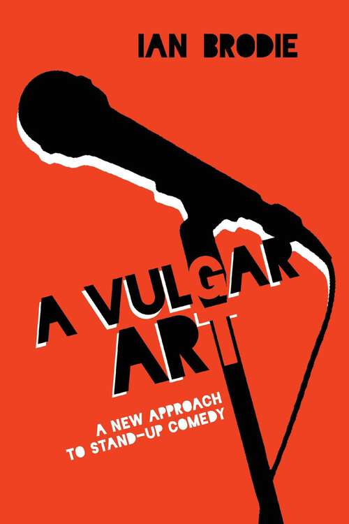 Book cover of A Vulgar Art: A New Approach to Stand-Up Comedy (EPUB Single) (Folklore Studies in a Multicultural World Series)