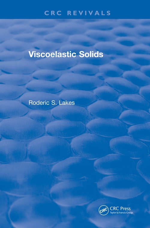 Book cover of Viscoelastic Solids (CRC Press Revivals)