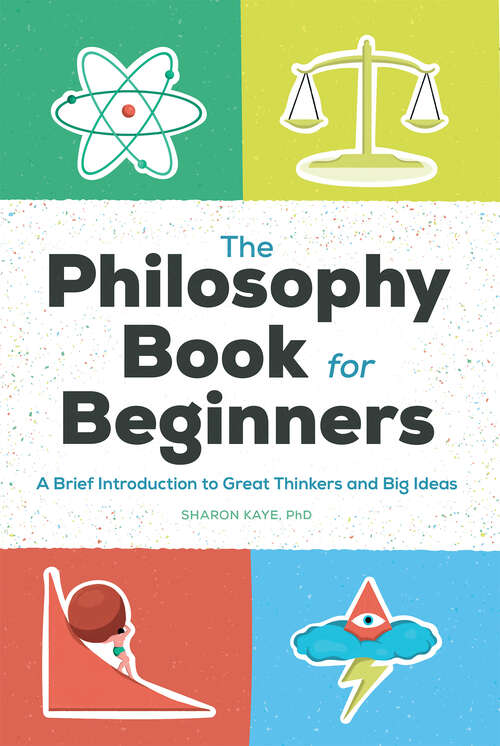 Book cover of The Philosophy Book for Beginners: A Brief Introduction to Great Thinkers and Big Ideas