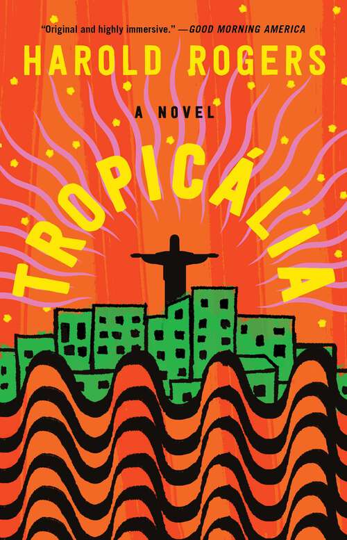 Book cover of Tropicália: A Novel