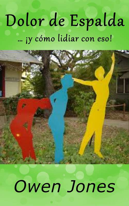 Book cover of Dolor de Espalda: ...¡y cómo lidiar con eso! (Cómo... #22)