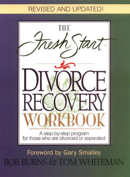 Book cover of The Fresh Start Divorce Recovery Workbook: A Step-by-step Program For Those Who Are Divorced Or Separated