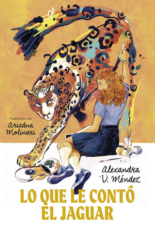 Book cover of Lo que contó el jaguar: (What the Jaguar Told Her Spanish Edition)