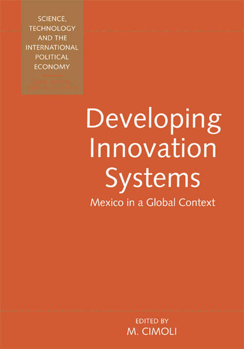 Book cover of Developing Innovation Systems: Mexico in a Global Context