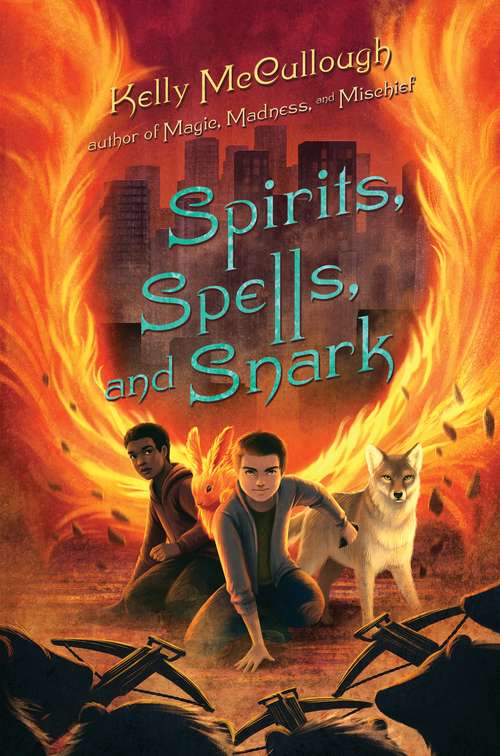 Book cover of Spirits, Spells, and Snark (Magic, Madness, and Mischief)