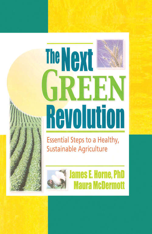 Book cover of The Next Green Revolution: Essential Steps to a Healthy, Sustainable Agriculture