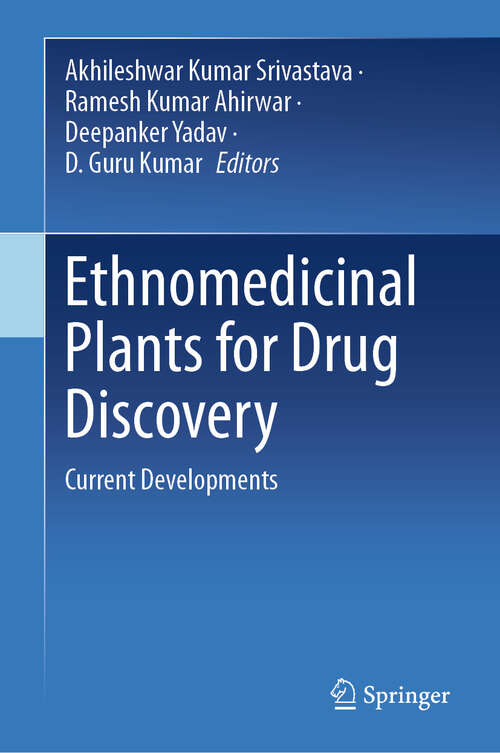 Book cover of Ethnomedicinal Plants for Drug Discovery: Current Developments (2024)