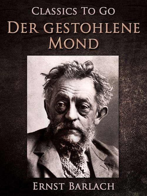 Book cover of Der gestohlene Mond (Classics To Go)