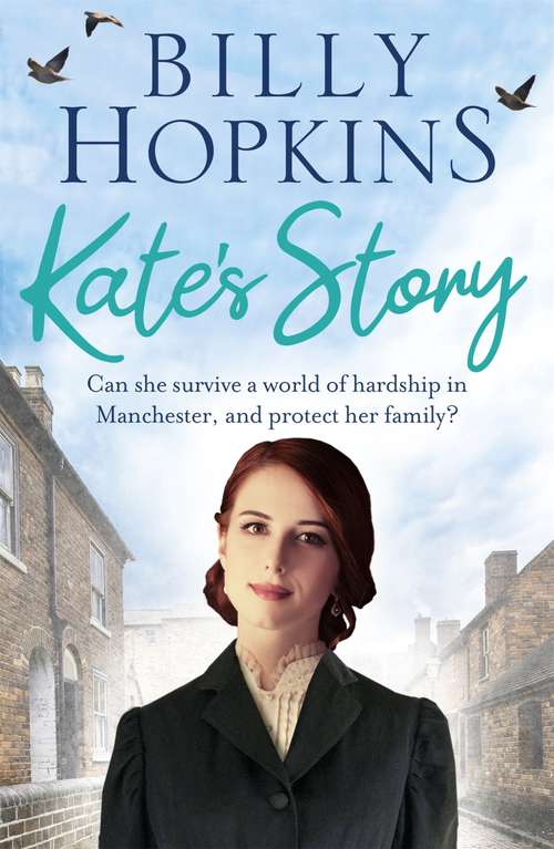 Book cover of Kate's Story: A heartrending tale of northern family life (Hopkins Family Saga #2)
