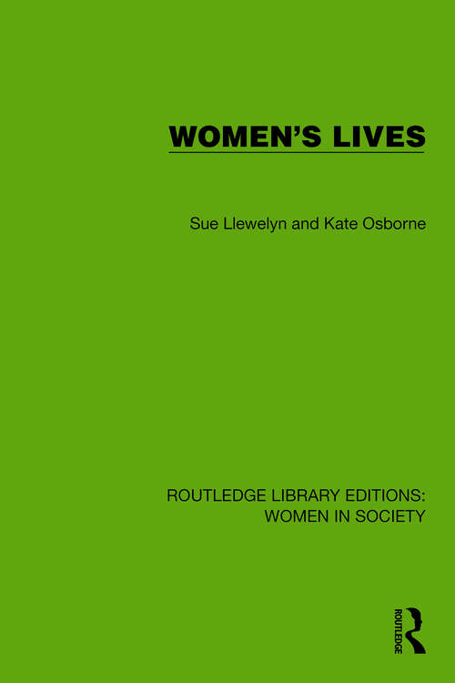 Book cover of Women's Lives (Routledge Library Editions: Women in Society)