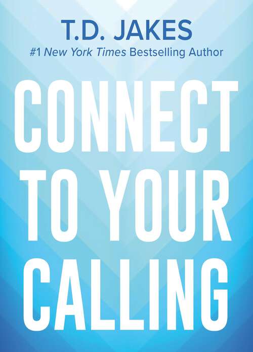 Book cover of Connect to Your Calling Digest