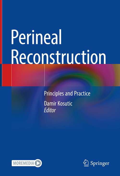 Book cover of Perineal Reconstruction: Principles and Practice (1st ed. 2023)