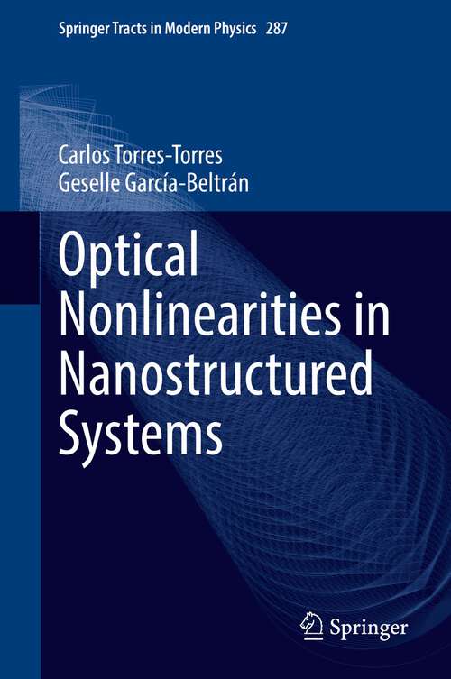 Book cover of Optical Nonlinearities in Nanostructured Systems (1st ed. 2022) (Springer Tracts in Modern Physics #287)