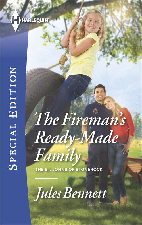 Book cover of The Fireman's Ready-Made Family (St. Johns of Stonerock #2)