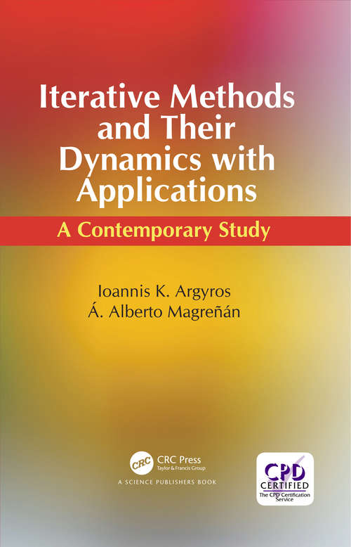 Book cover of Iterative Methods and Their Dynamics with Applications: A Contemporary Study