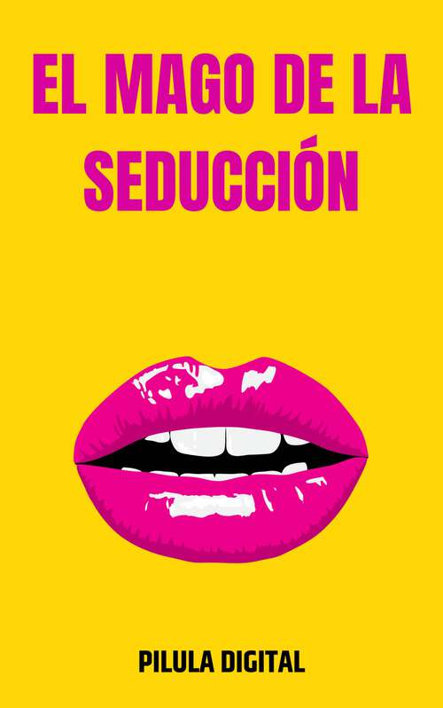 Book cover of El Mago de la Seducción
