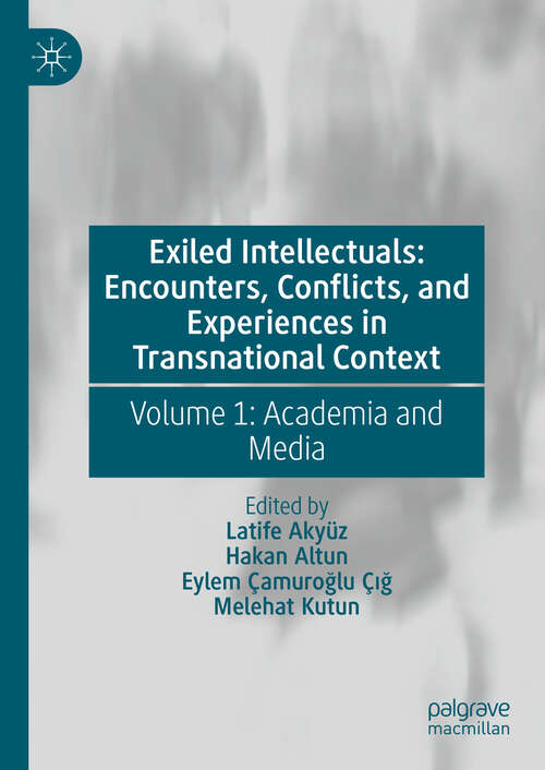 Book cover of Exiled Intellectuals: Volume 1: Academia and Media