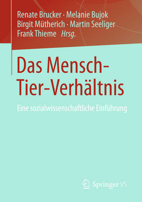 Book cover of Das Mensch-Tier-Verhältnis: Eine sozialwissenschaftliche Einführung
