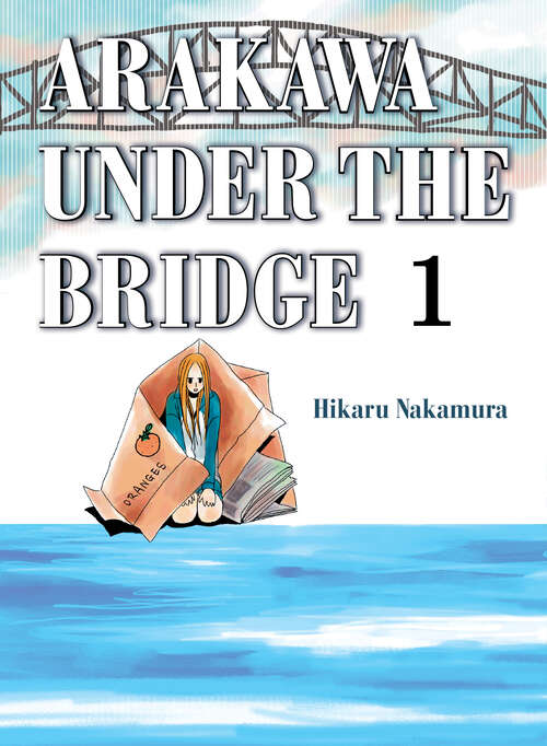 Book cover of Arakawa Under the Bridge 1 (Arakawa Under the Bridge #1)