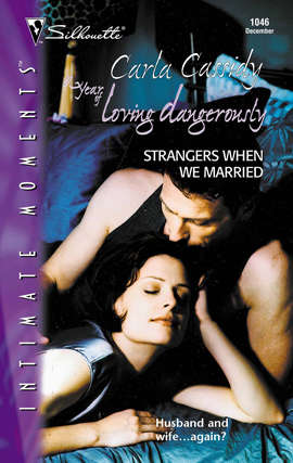 Book cover of Strangers When We Married (Year of Loving Dangerously #6)