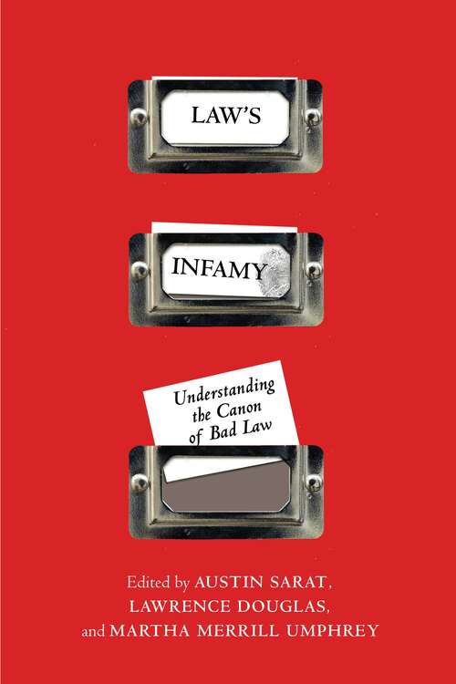 Book cover of Law's Infamy: Understanding the Canon of Bad Law