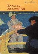 Book cover of Family Matters (Literature and Thought)