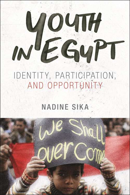Book cover of Youth in Egypt: Identity, Participation, and Opportunity