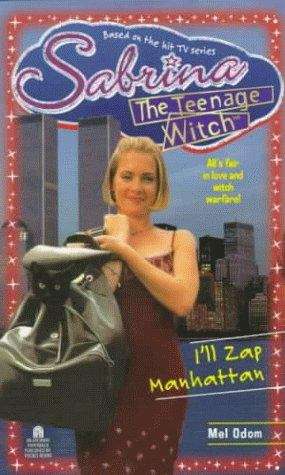 Book cover of I'll Zap Manhattan (Sabrina the Teenage Witch #18)