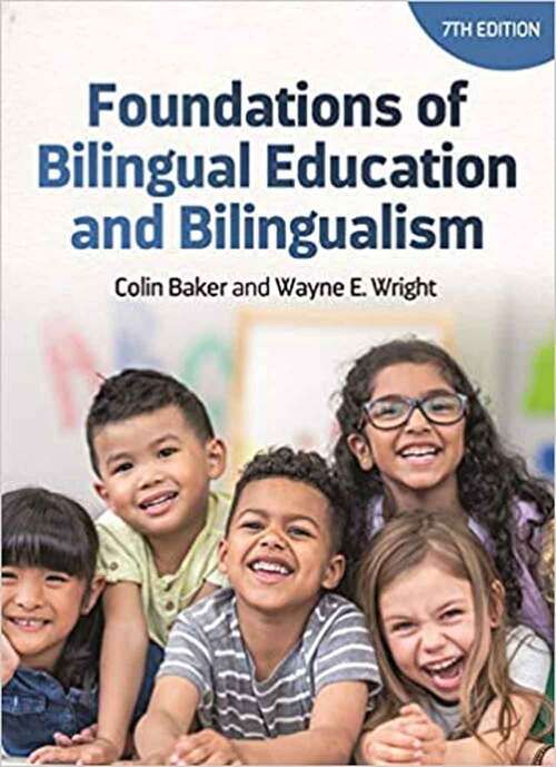 Book cover of Foundations of Bilingual Education and Bilingualism (Seventh Edition)