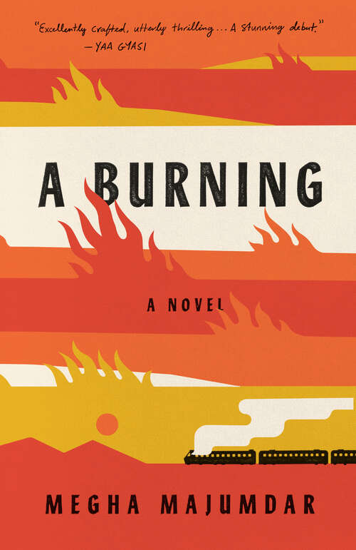 Book cover of A Burning: A Novel