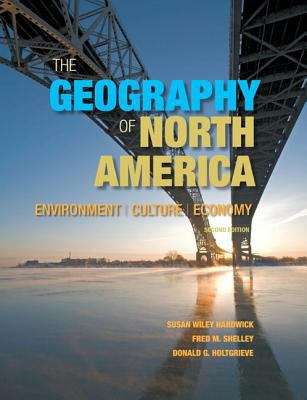 Book cover of The Geography of North America: Environment, Culture, Economy, 2nd Edition