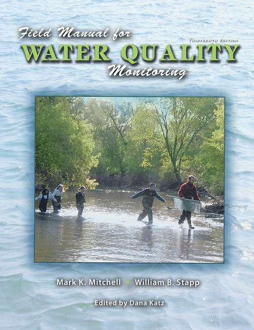 Book cover of Field Manual For Water Quality Monitoring: An Environmental Education Program For Schools
