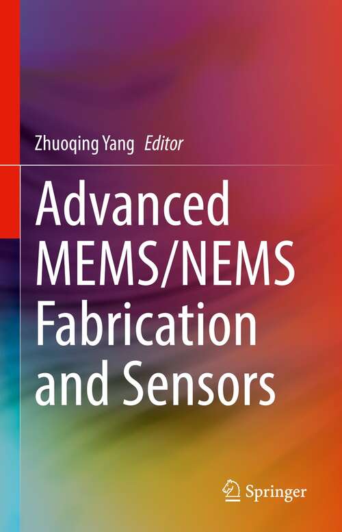 Book cover of Advanced MEMS/NEMS Fabrication and Sensors (1st ed. 2022)