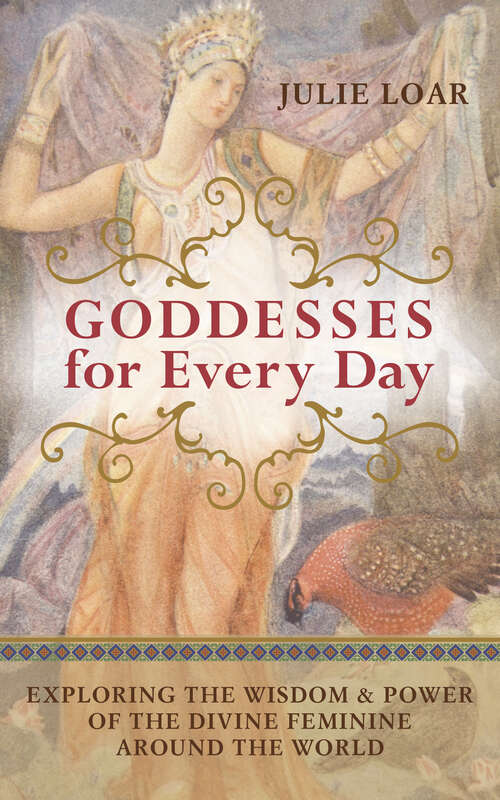 Book cover of Goddesses for Every Day: Exploring the Wisdom and Power of the Divine Feminine around the World