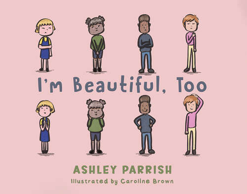 Book cover of I'm Beautiful, Too