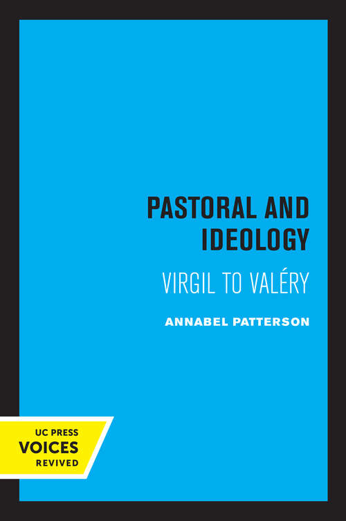 Book cover of Pastoral and Ideology: Virgil to Valéry