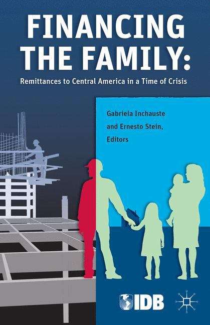 Book cover of Financing the Family: Remittances to Central America in a Time of Crisis