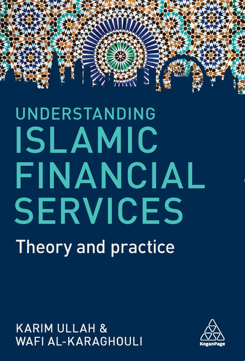 Book cover of Understanding Islamic Financial Services: Theory and Practice